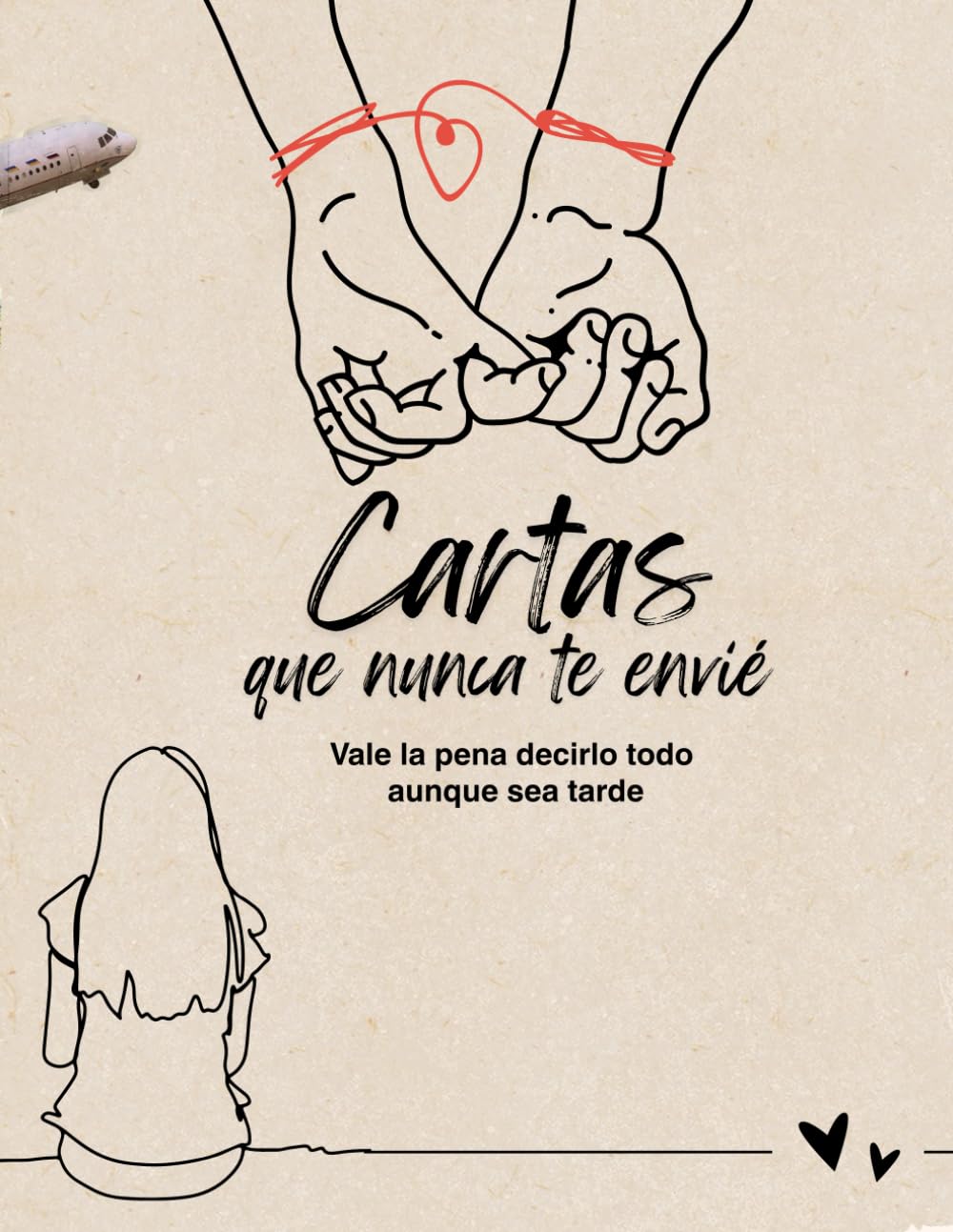 Las Cartas que Nunca Te Envié