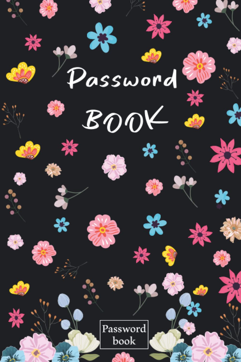 Password book: Password notebook, internet password book, password organizer, password keeper, address book with tabs, password keeper book, internet ... Logins and software licences 6"X9" x110 Pages