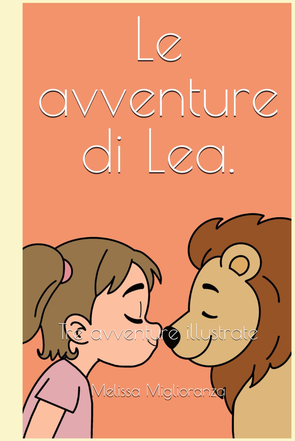 Le avventure di Lea.: Tre avventure illustrate