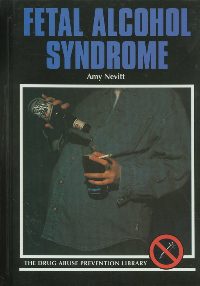 Buy Fetal Alcohol Syndrome (Drug Abuse Prevention Library) — BookShops.in