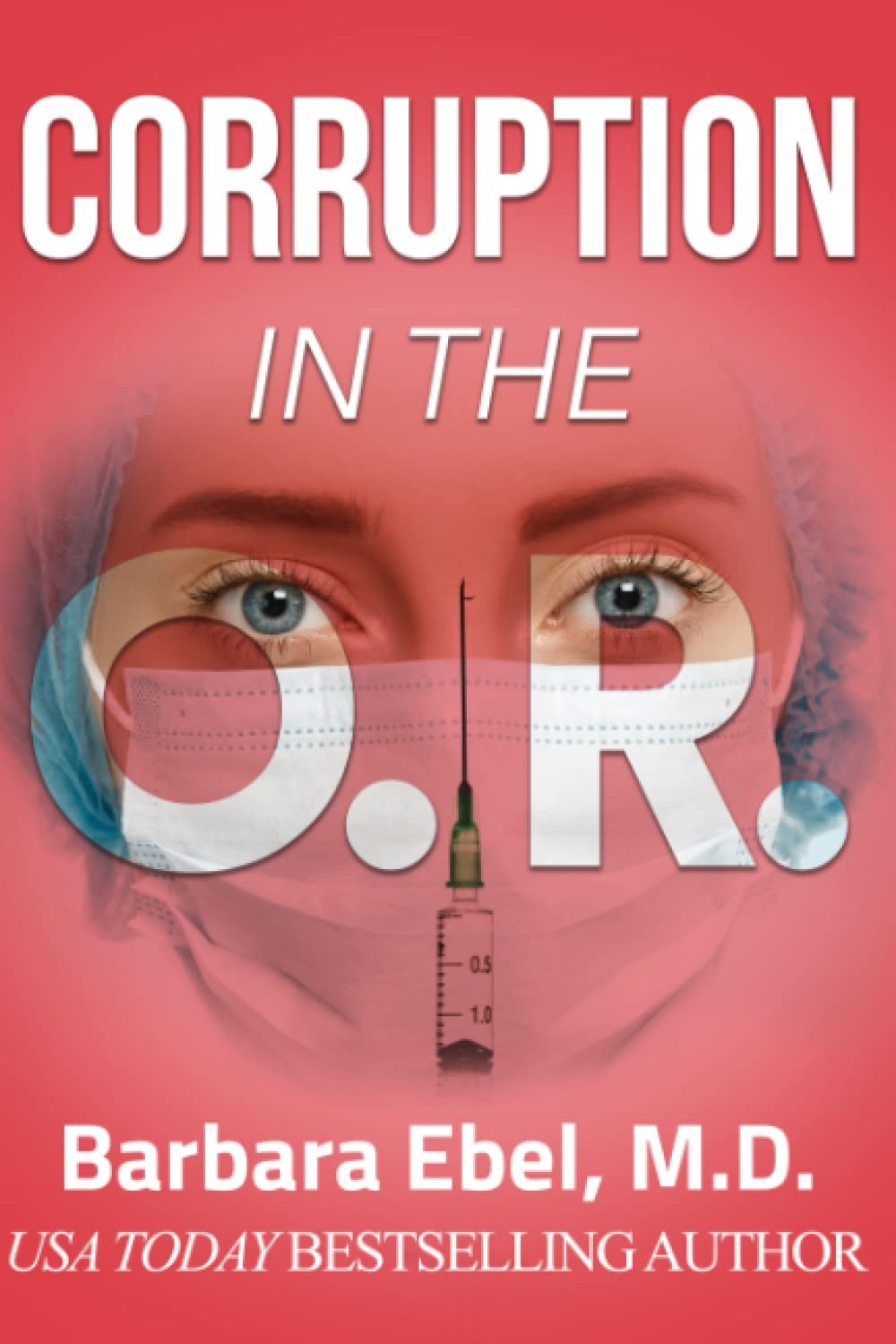 Buy Corruption in the O. R.: A Medical Thriller (The Outlander Physician Series) — BookShops.in