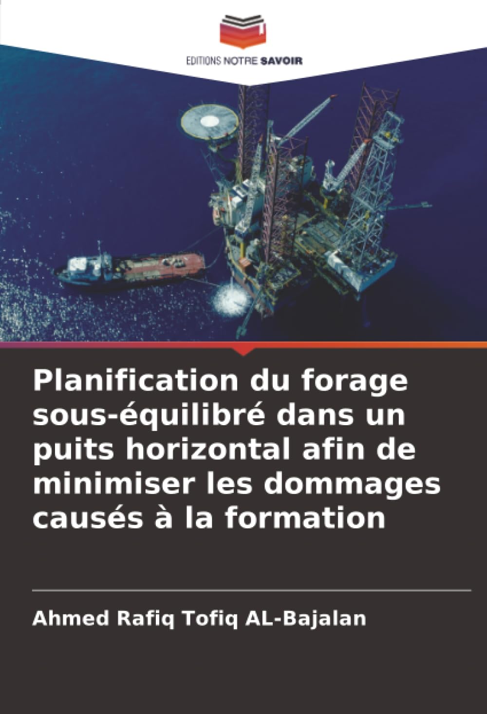 Planification du forage sous-équilibré dans un puits horizontal afin de minimiser les dommages causés à la formation