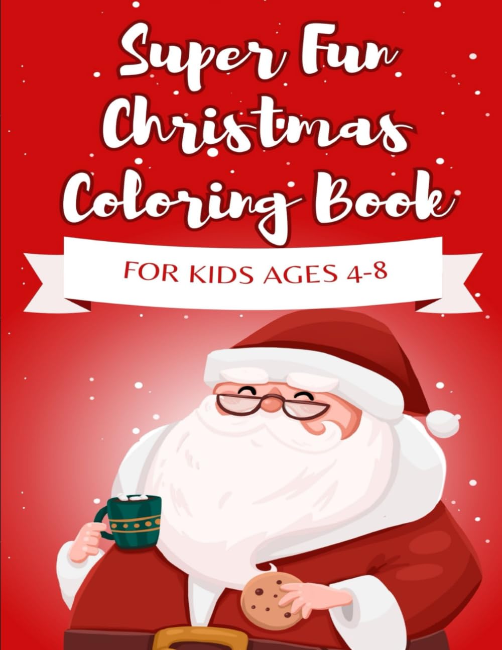 Christmas Coloring Book for Kids: Fun and Easy Holiday Coloring Pages for Ages 4-8