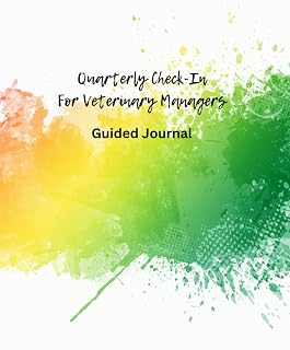 Quarterly Check-In for Veterinary Managers Guided Journal: Book 2 (8.5x11)