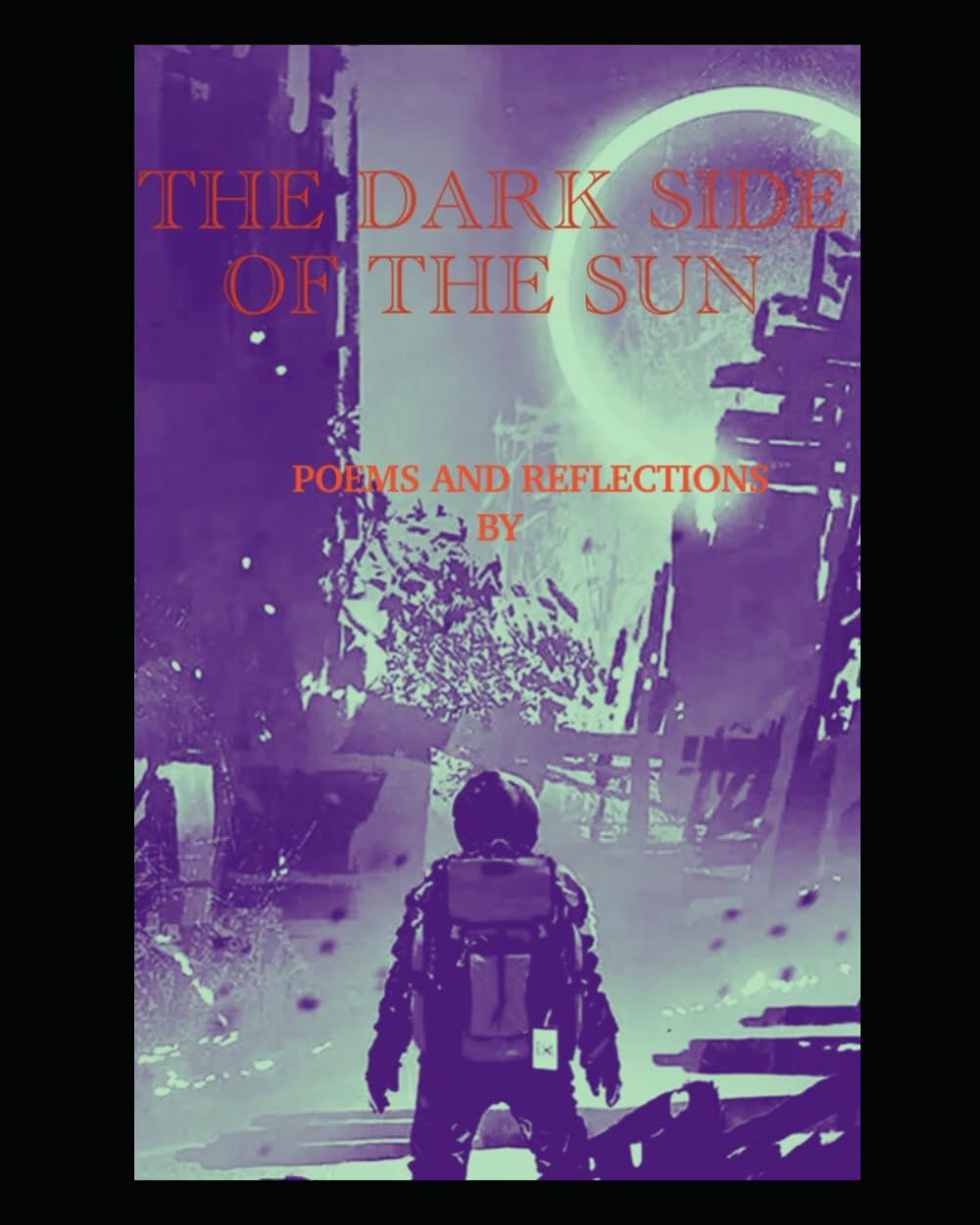 The Dark Sign Of The Sun: Dark Side of The Sun