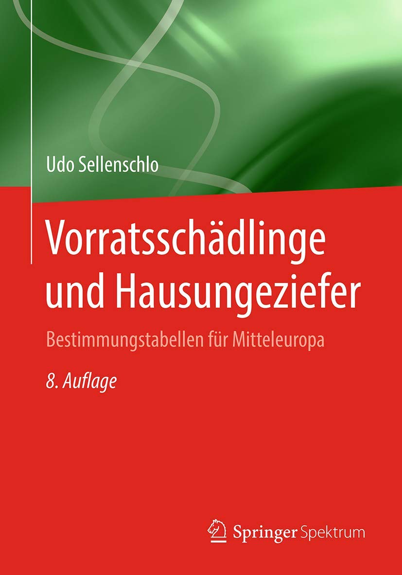Vorratsschädlinge und Hausungeziefer: Bestimmungstabellen für Mitteleuropa