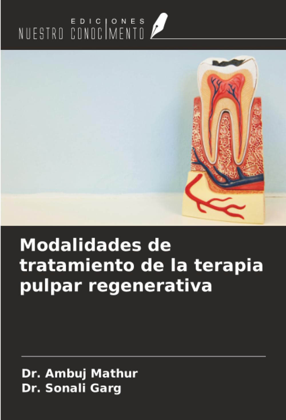 Modalidades de tratamiento de la terapia pulpar regenerativa