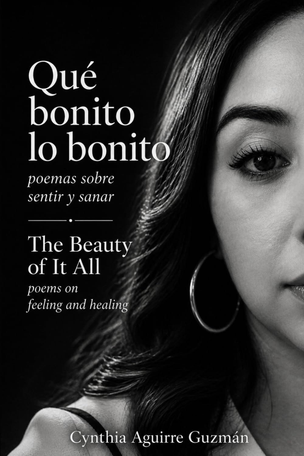 Qué bonito lo bonito: poemas sobre sentir y sanar