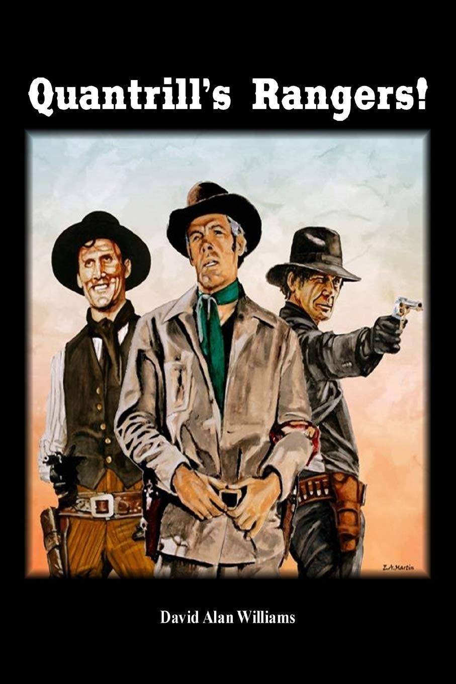 Quantrill's Rangers!