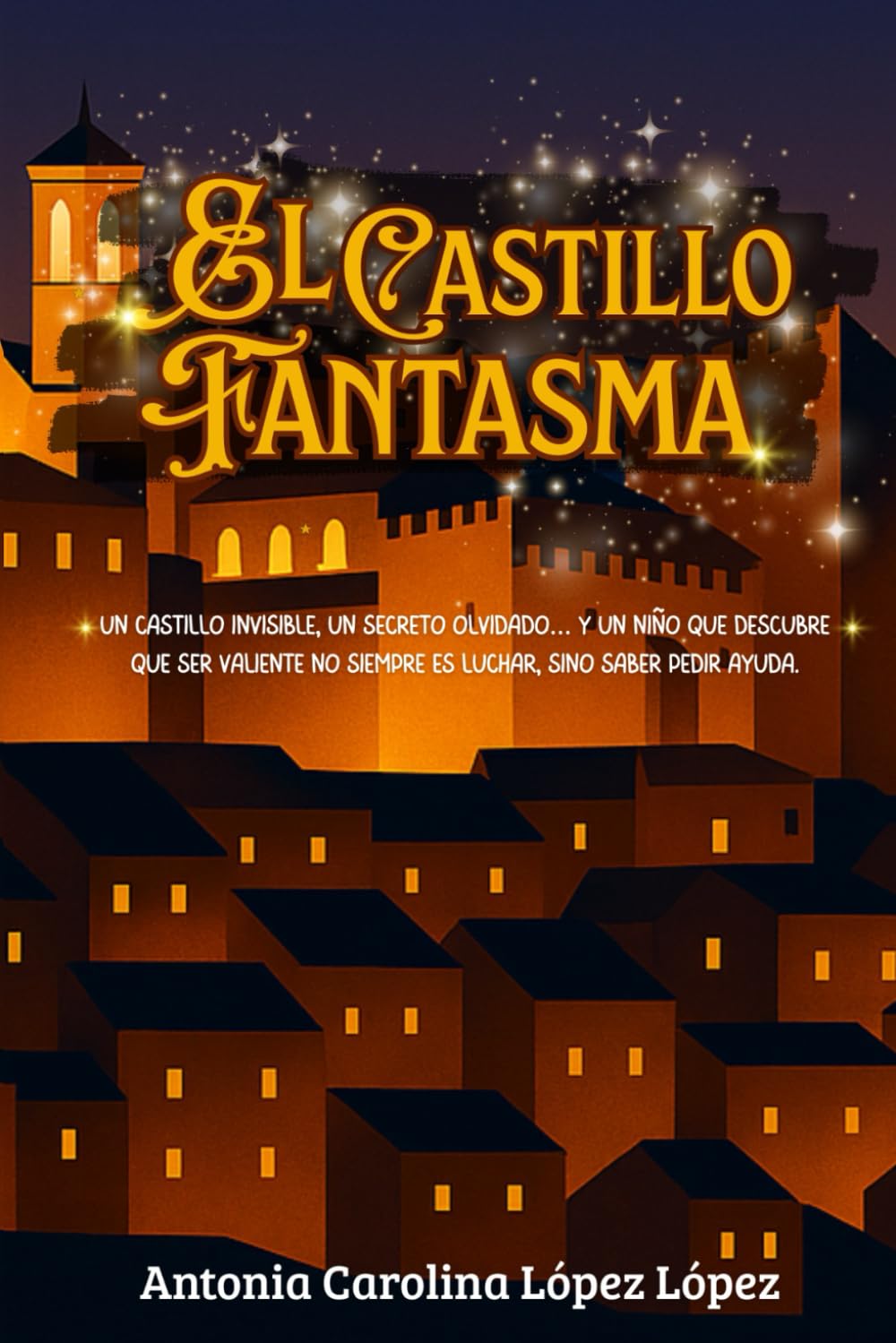 El castillo fantasma: Cuento infantil sobre valentía, identidad y memoria