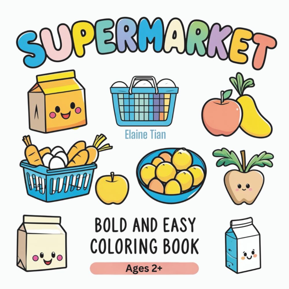 Supermarket: A Bold and Easy Coloring Book Featuring Cute Kawaii Groceries, Household Items, and Shopping Scenes for Kids and Adults (Charming & Easy Coloring Series)