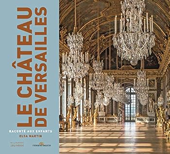 Hardcover Le Château de Versailles raconté aux enfants [French] Book