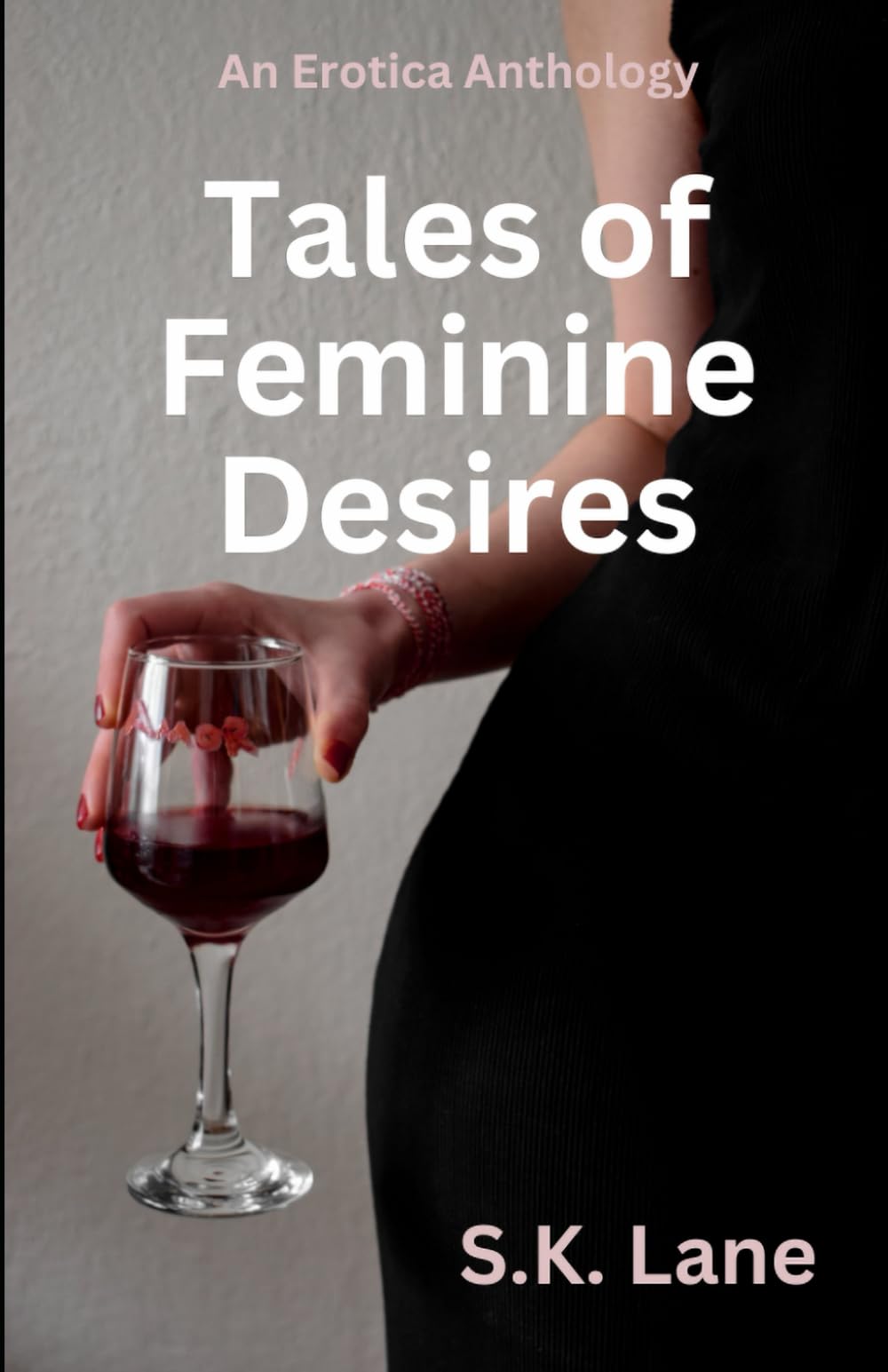 Tales of Feminine Desires: Anthology of 4 short stories of women's erotica