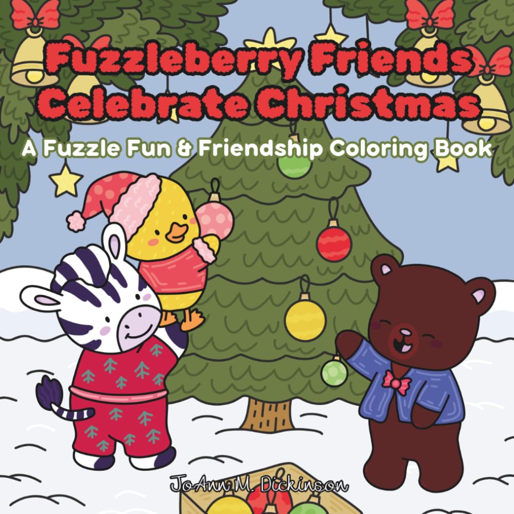 Fuzzleberry Friends Celebrate Christmas: A Fuzzle Fun & Friendship Coloring Book