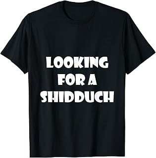 Shidduch Jewish Dating Jewish Singles Men Single Woman T-Shirt