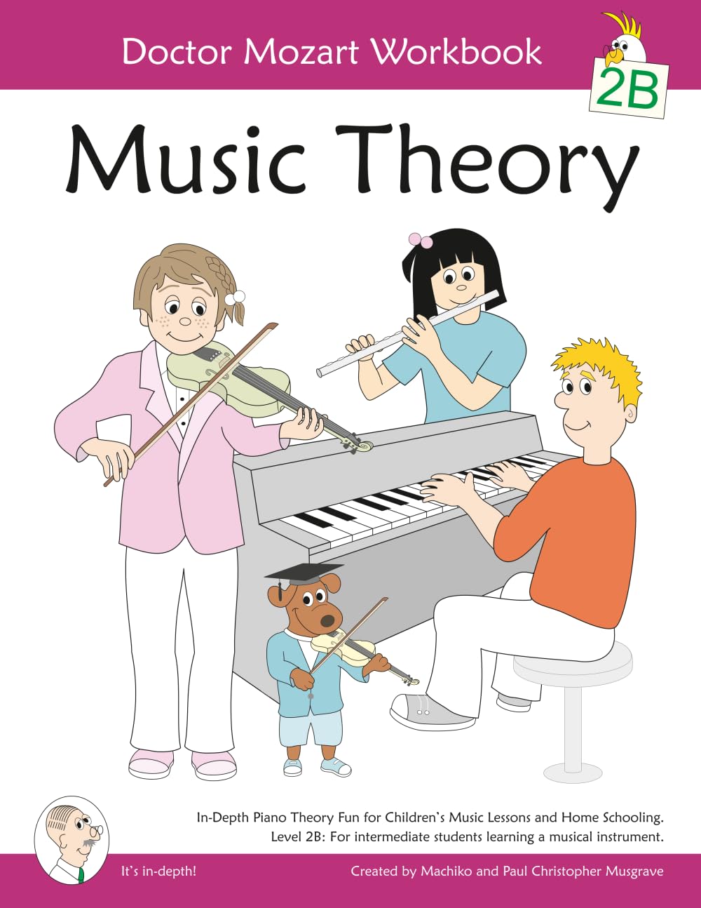 Doctor Mozart Music Theory Workbook Level 2B: In-Depth Piano Theory Fun for Children's Music Lessons and HomeSchooling - For Beginners Learning a Musical Instrument