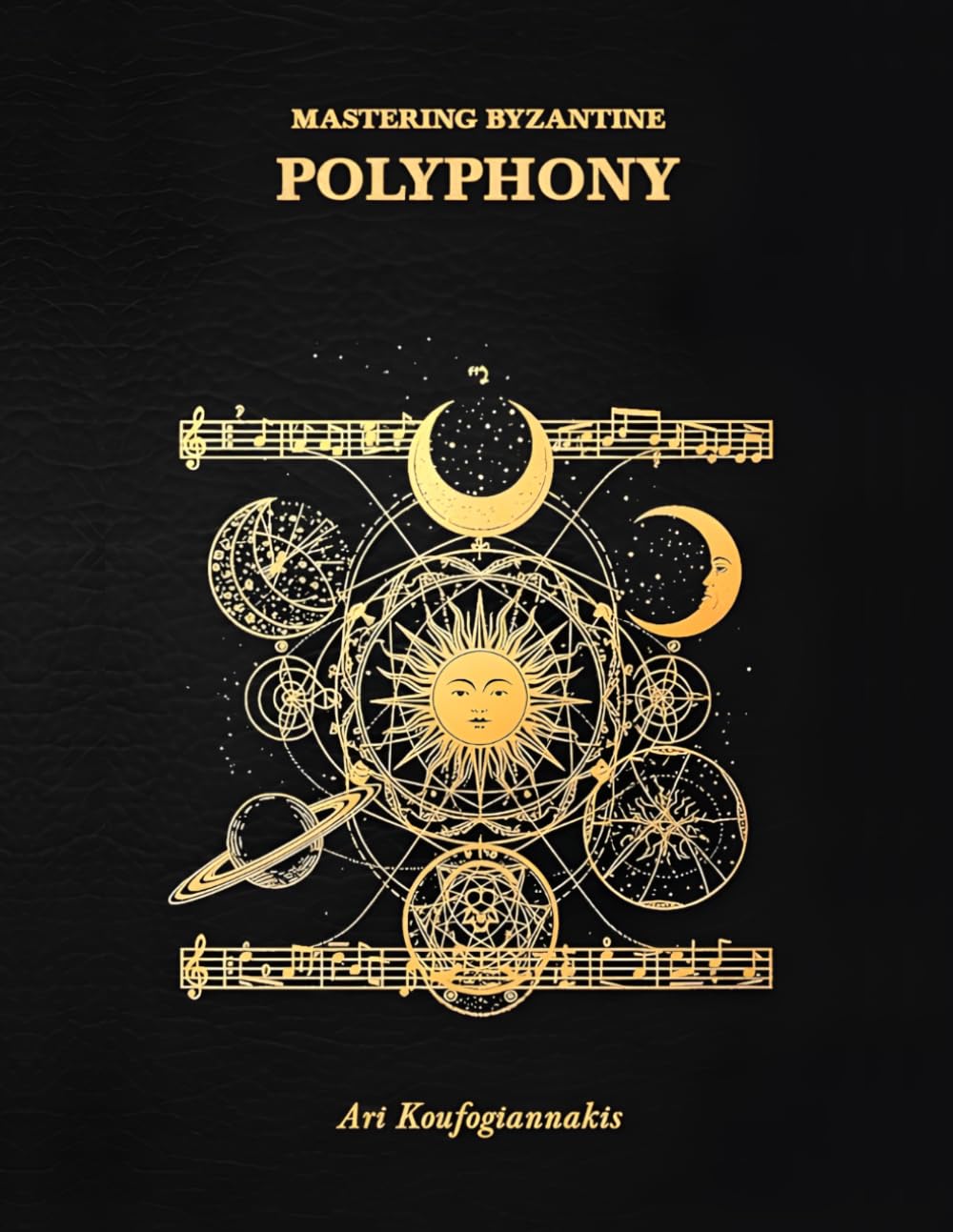 Byzantine Polyphony et chant sacre : manuel complet sur l'architecture musicale