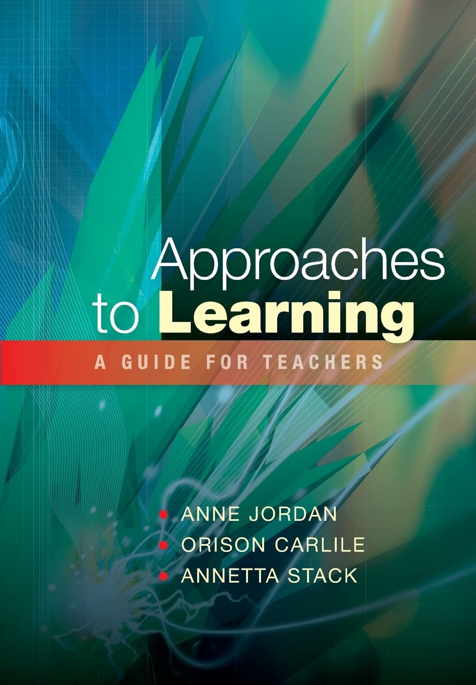 Approaches to learning: a guide for teachers: A Guide for Educators