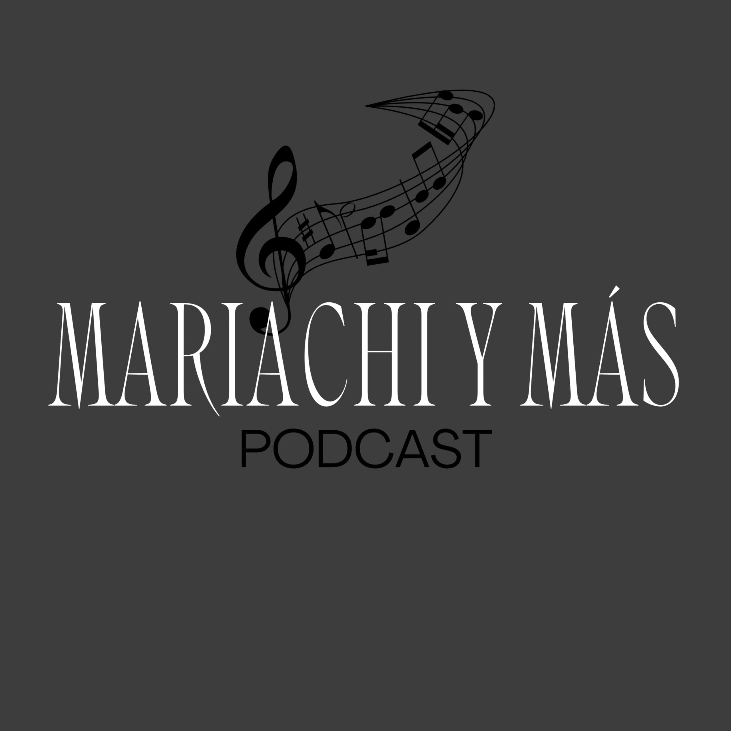 Mariachi Y Mas Podcast