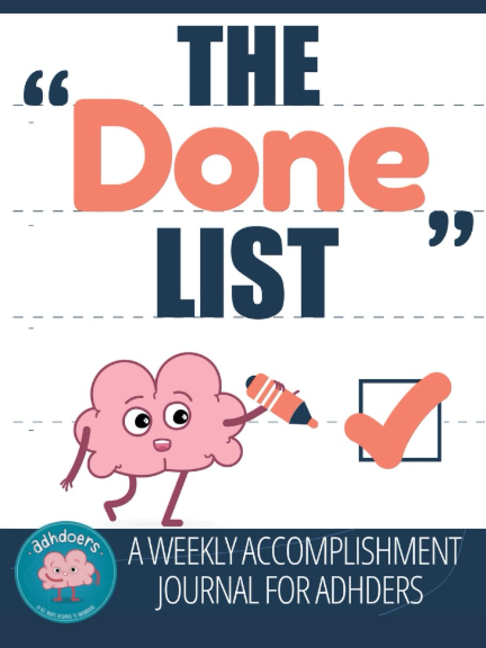 THE “DONE” LIST: a Weekly Accomplishment Journal for ADHDers