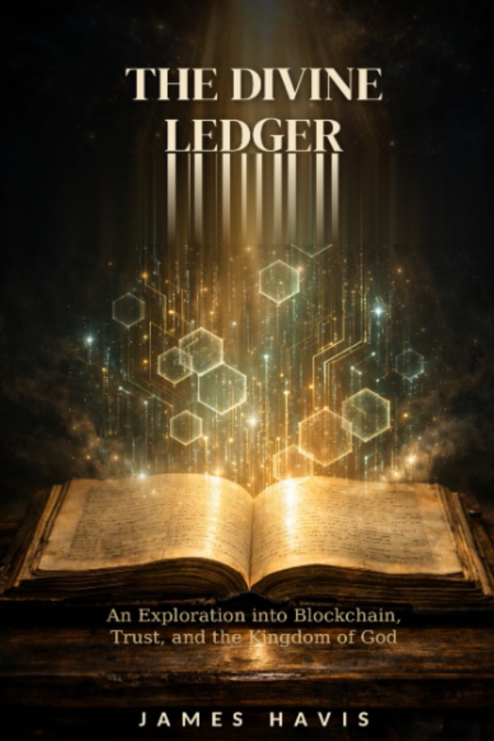 The Divine Ledger: An Exploration into Blockchain, Trust, and the Kingdom of God
