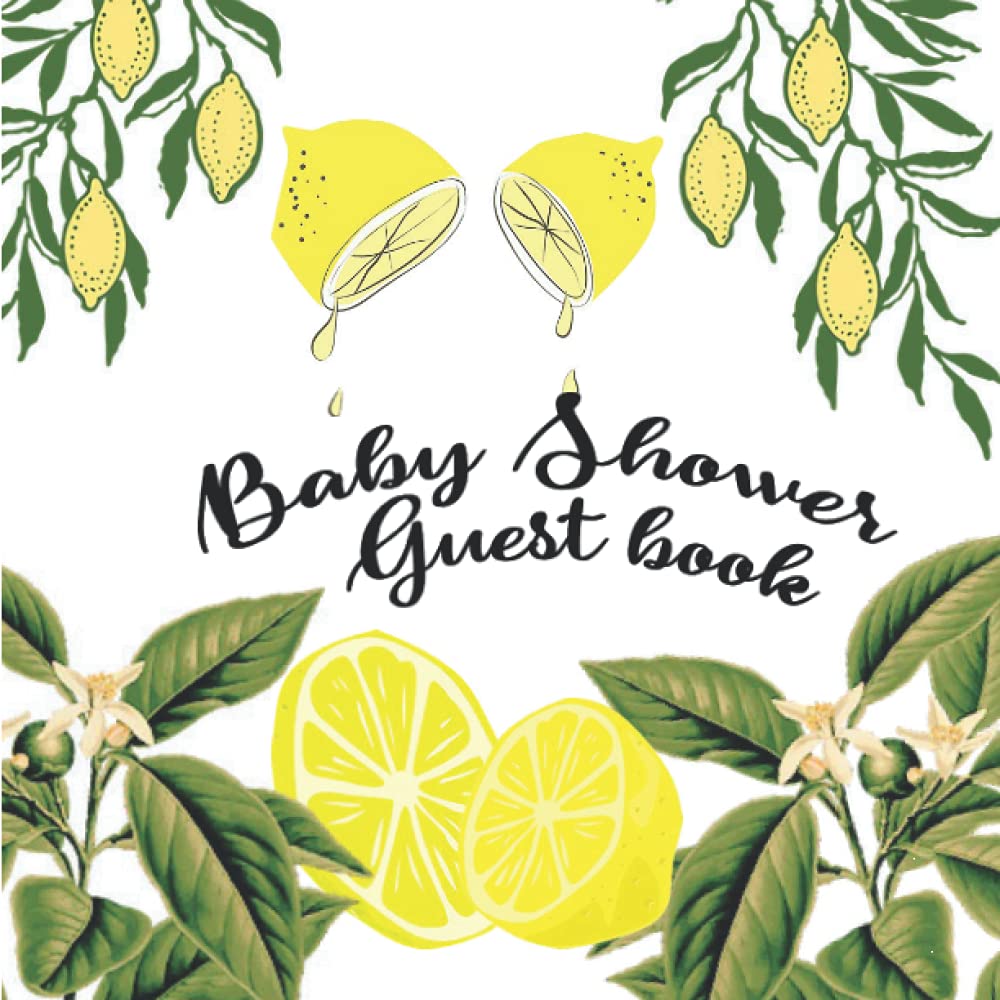 Lemon Baby Shower Guest Book: Keepsake Pages, Wish Book & Advice for Parents With Gift Tracker Log and Photo Insert