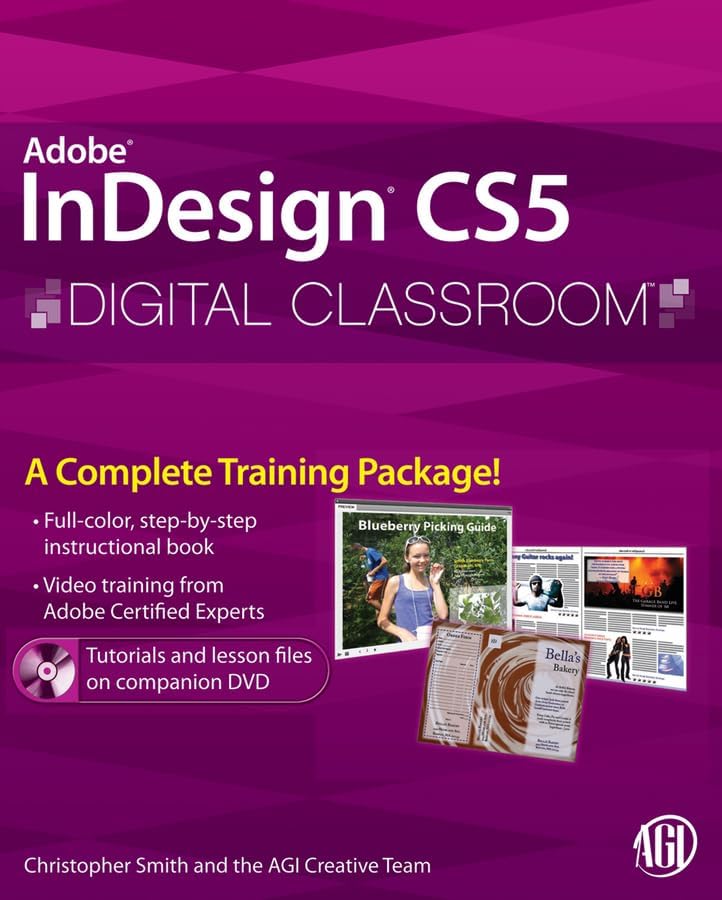InDesign CS5 Digital Classroom, (Book and Video Training) 1st Edition