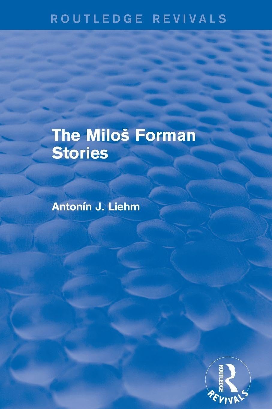 The Miloš Forman Stories (Routledge Revivals)