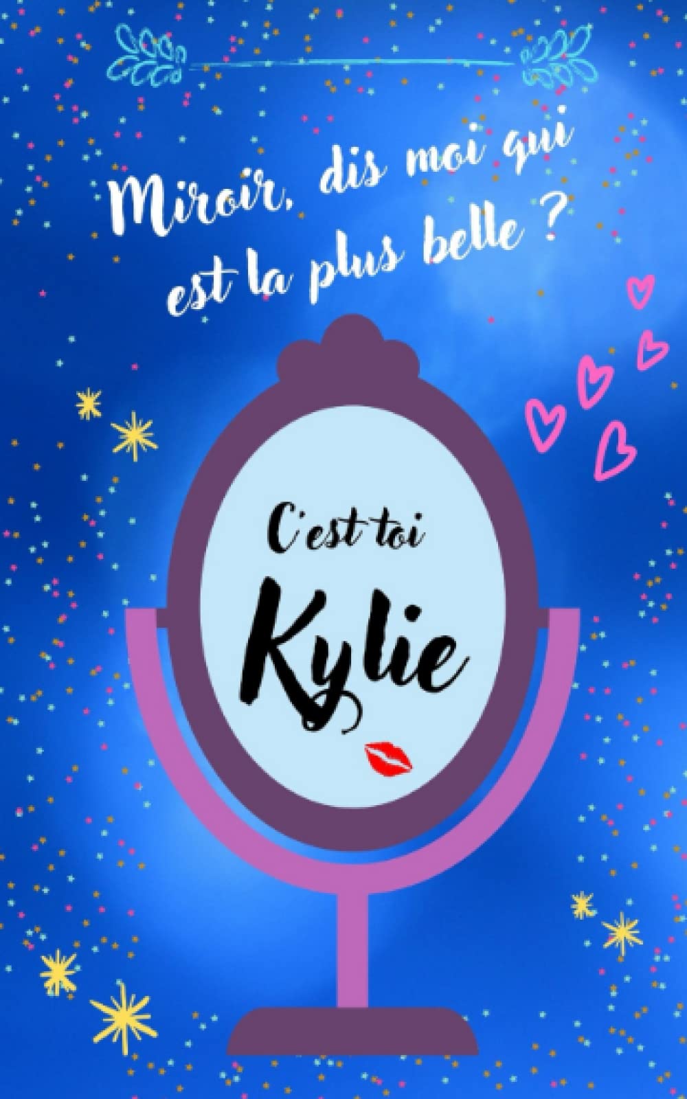 KYLIE: Carnet de notes personnalisé KYLIE - Cahier KYLIE - Journal intime KYLIE (French Edition)