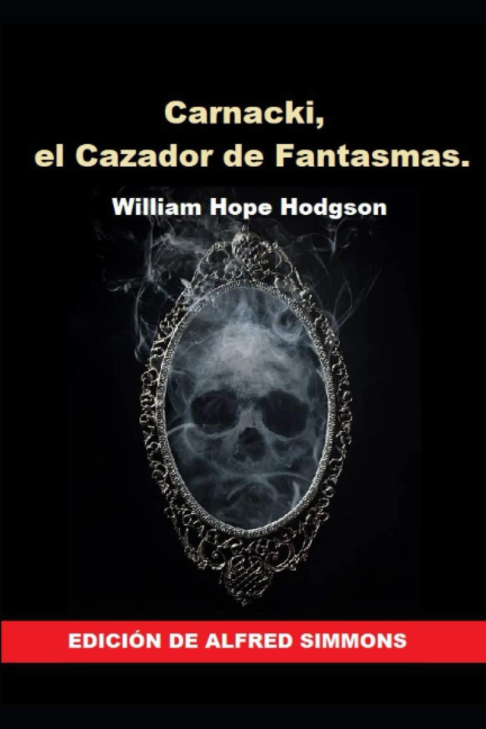 Carnacki, el cazador de fantasmas.