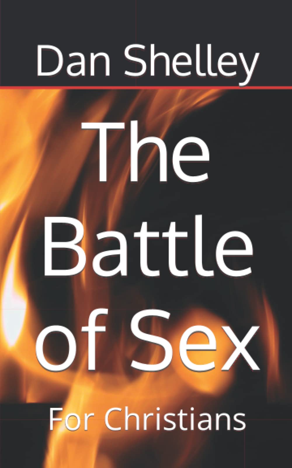 The Battle of Sex: For Christians