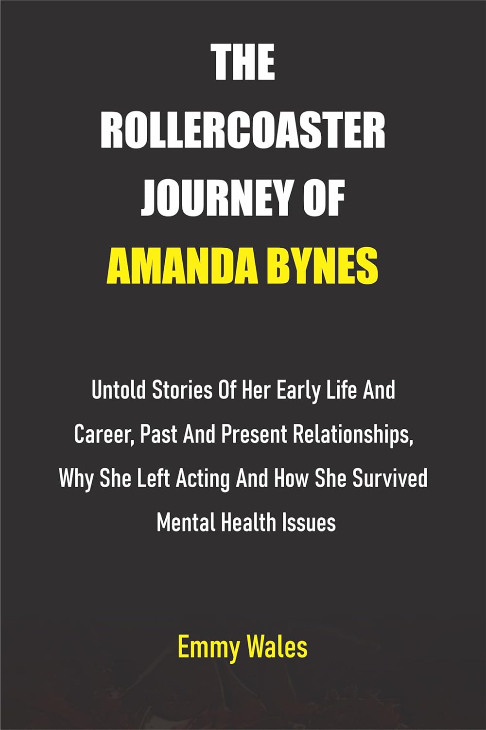 THE ROLLERCOASTER JOURNEY OF AMANDA BYNES: Untold stories of her early ...