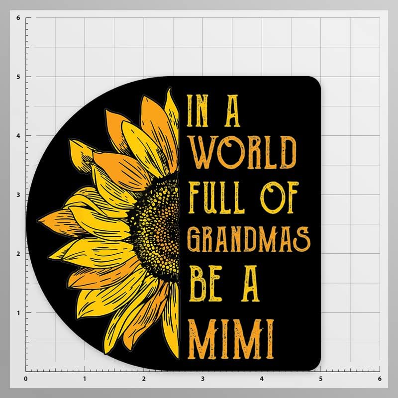 in A World Full of Grandmas Be A Mimi | Sunflower |Great Gift Idea|Single |5 Inch Magnet | Made in The USA | Car Auto Tool Box RefrigeratorMagnet | MAG11537 image 4