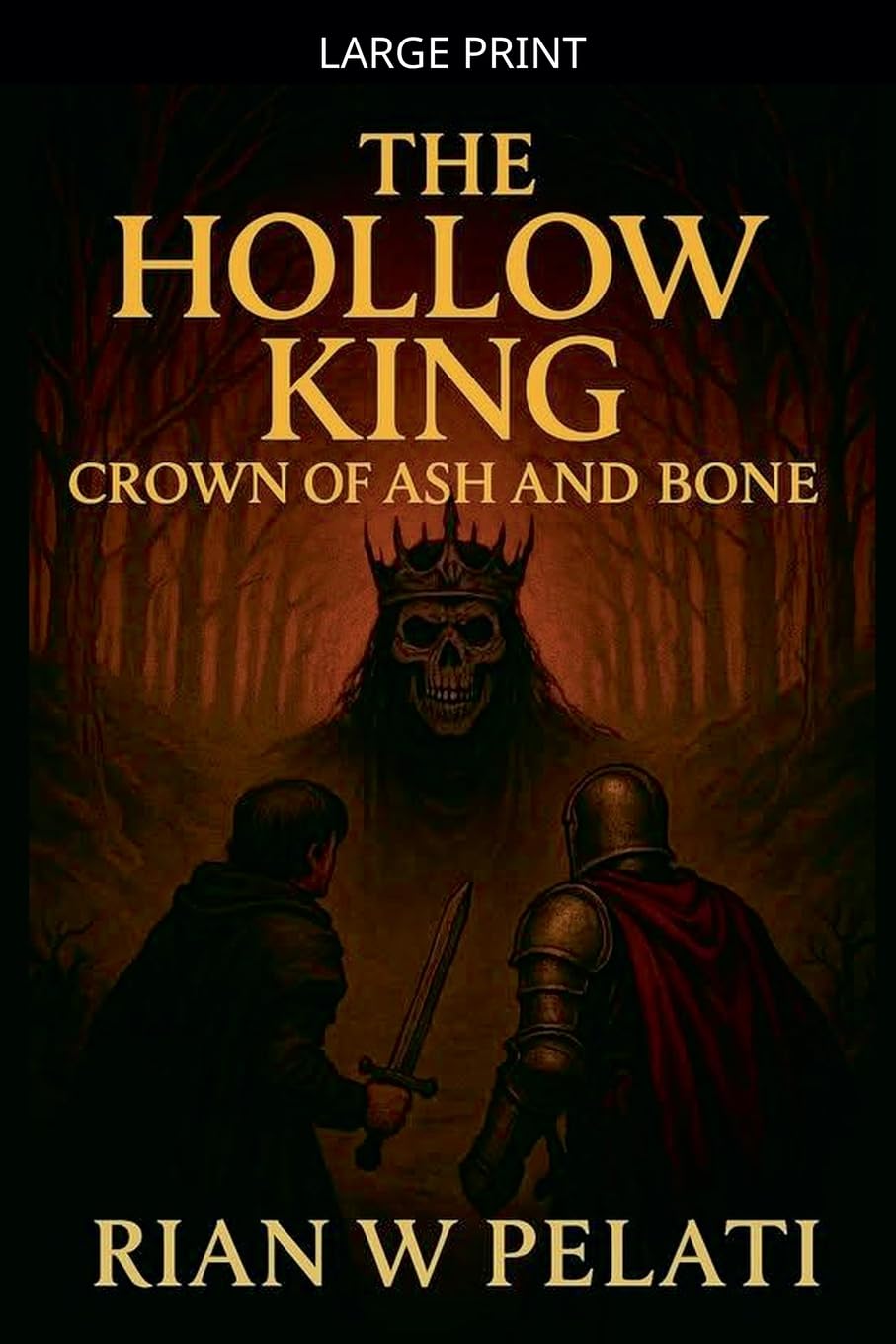 THE HOLLOW KING Crown of Ash and Bone (The Hollow Throne Trilogy)
