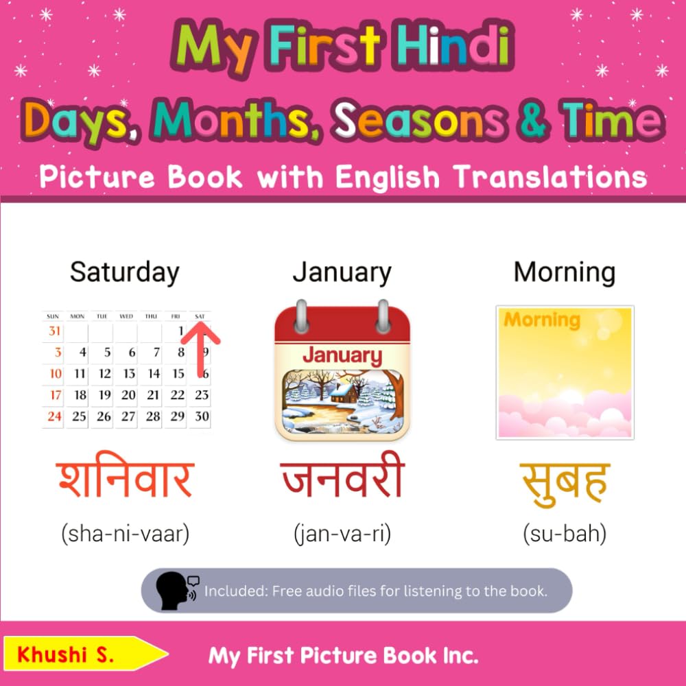 My First Hindi Days, Months, Seasons & Time Picture Book with English Translations (Teach & Learn Basic Hindi words for Children)
