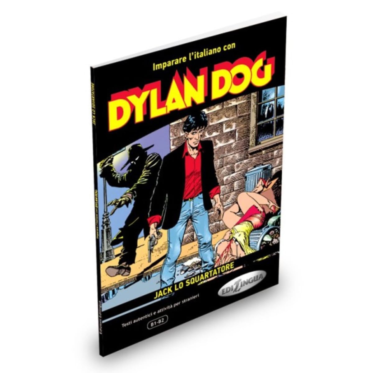 Imparare l'italiano con i fumetti: Dylan Dog - Jack lo squartatore. Libro