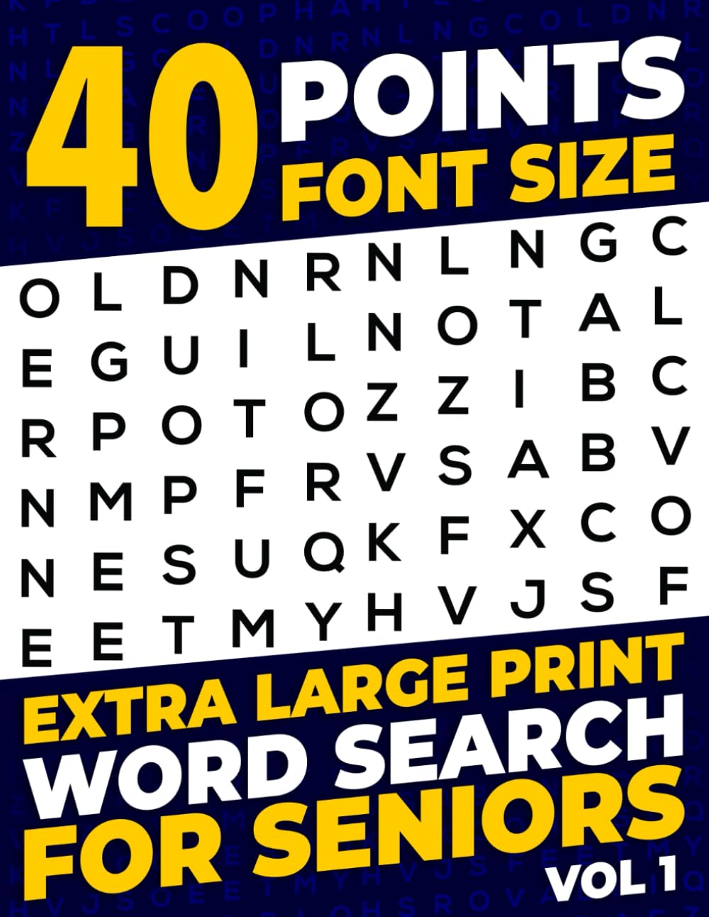 40 Points Font Size Extra Large Print Word Search for Seniors: Easy Word Search Puzzles for Seniors who has Vision Problems | Vol 1