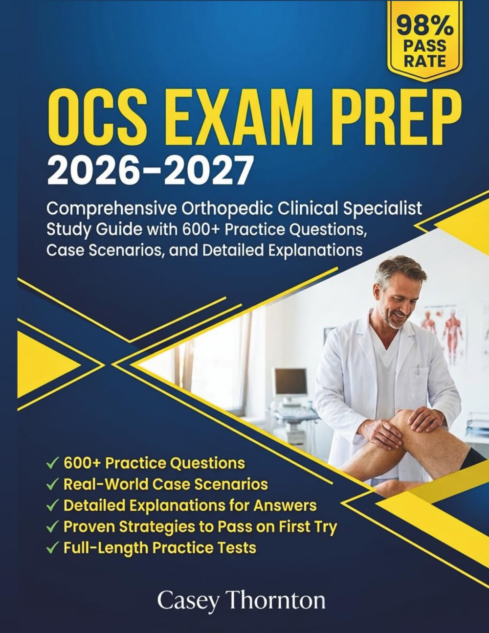 OCS Exam Prep 2026-2027: Comprehensive Orthopedic Clinical Specialist Study Guide with 600+ Practice Questions, Case Scenarios, and Detailed Explanations