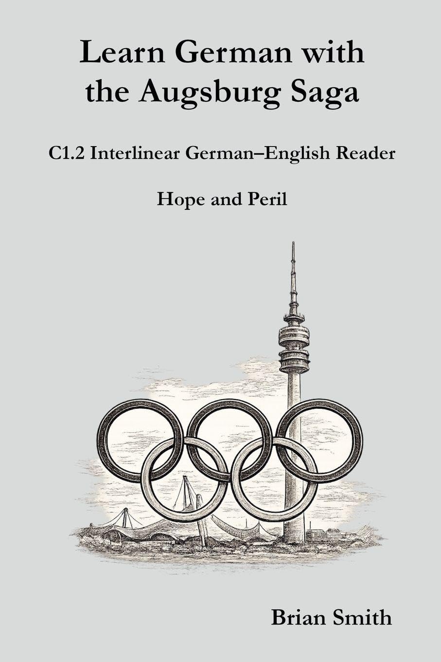 Learn German with the Augsburg Saga - C1.2 Interlinear German-English Reader: 26