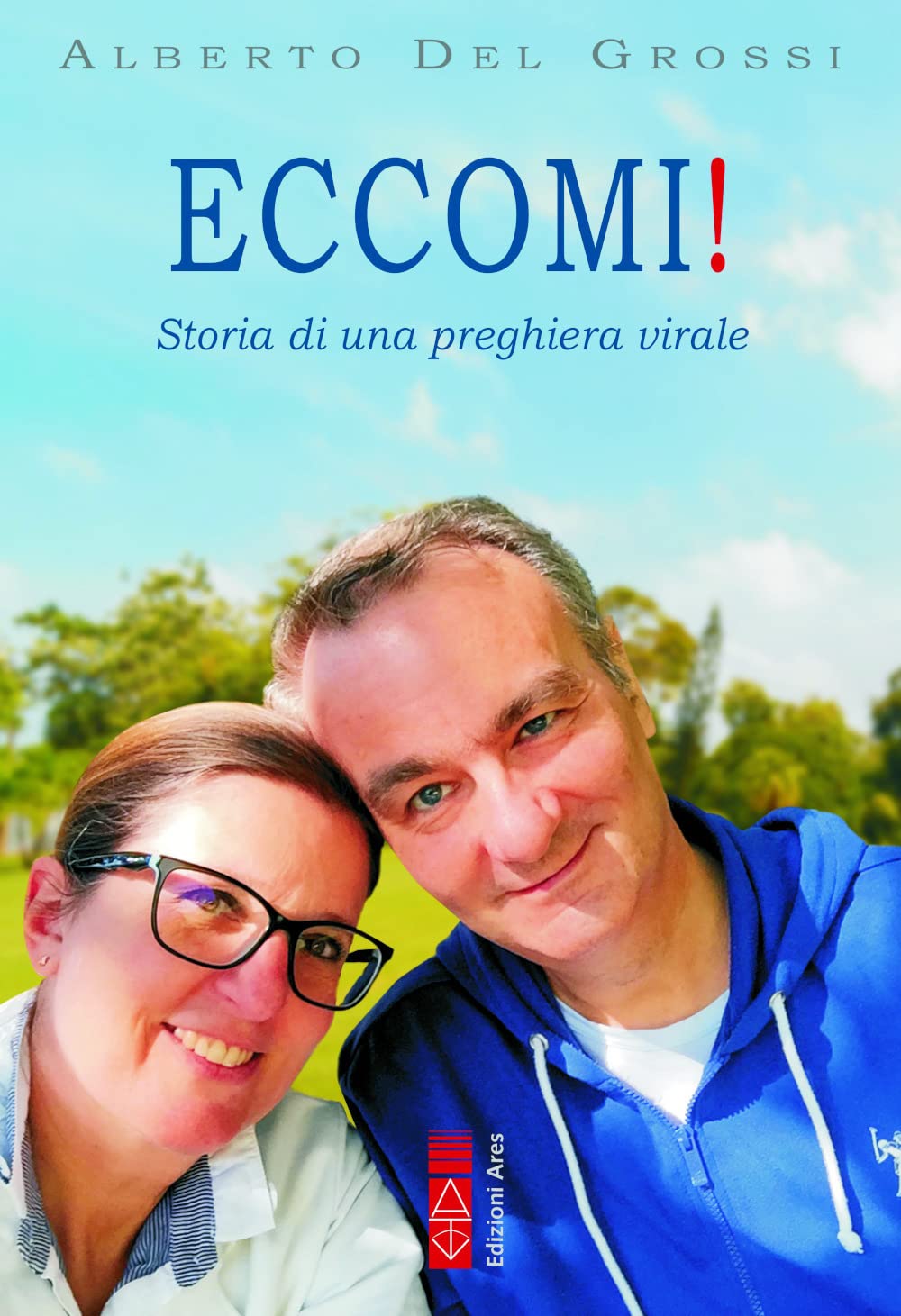 Eccomi! Storia Di Una Preghiera Virale - 4