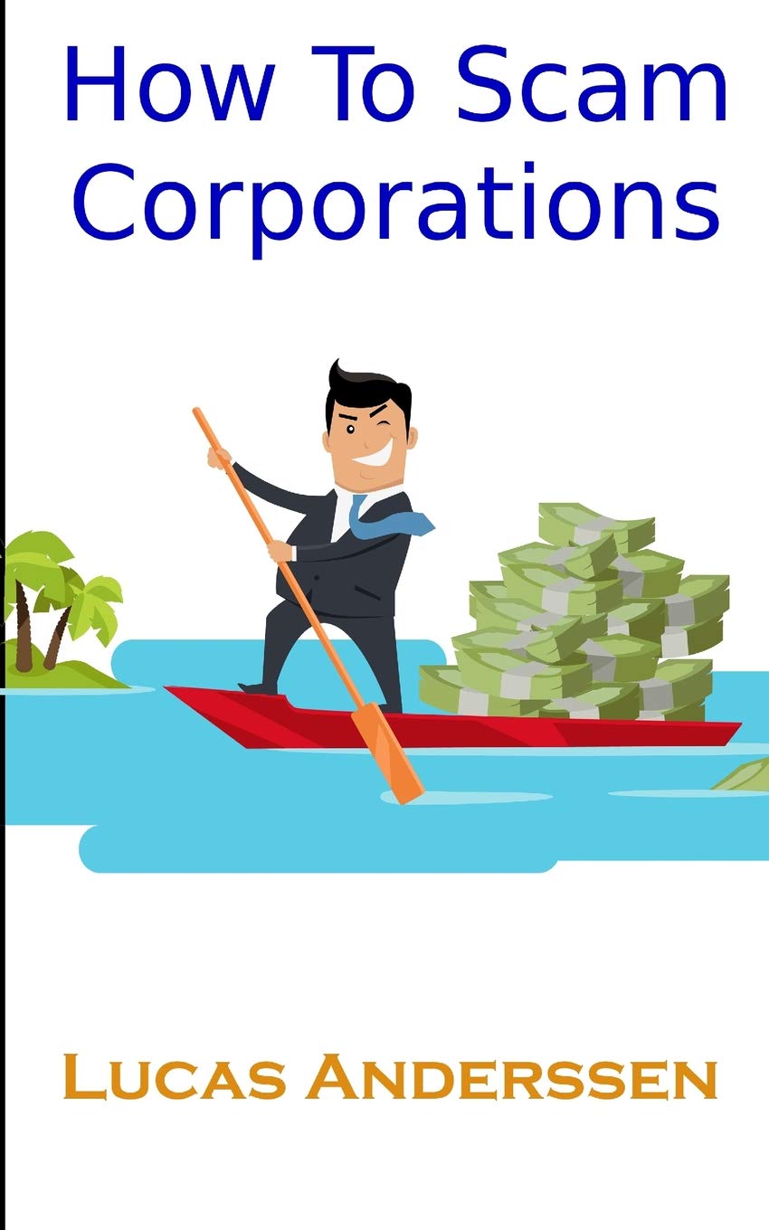 How To Scam Corporations