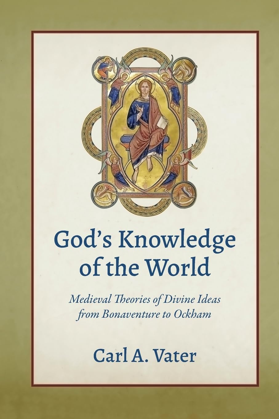 God's Knowledge of the World by Carl A. Vater - 9780813241272