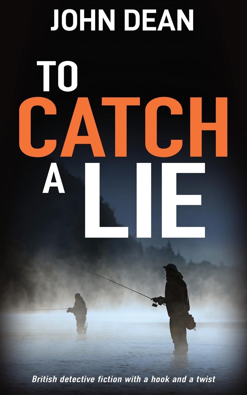 TO CATCH A LIE: British detective fiction with a hook and a twist: 11 (Detective Chief Inspector Jack Harris)