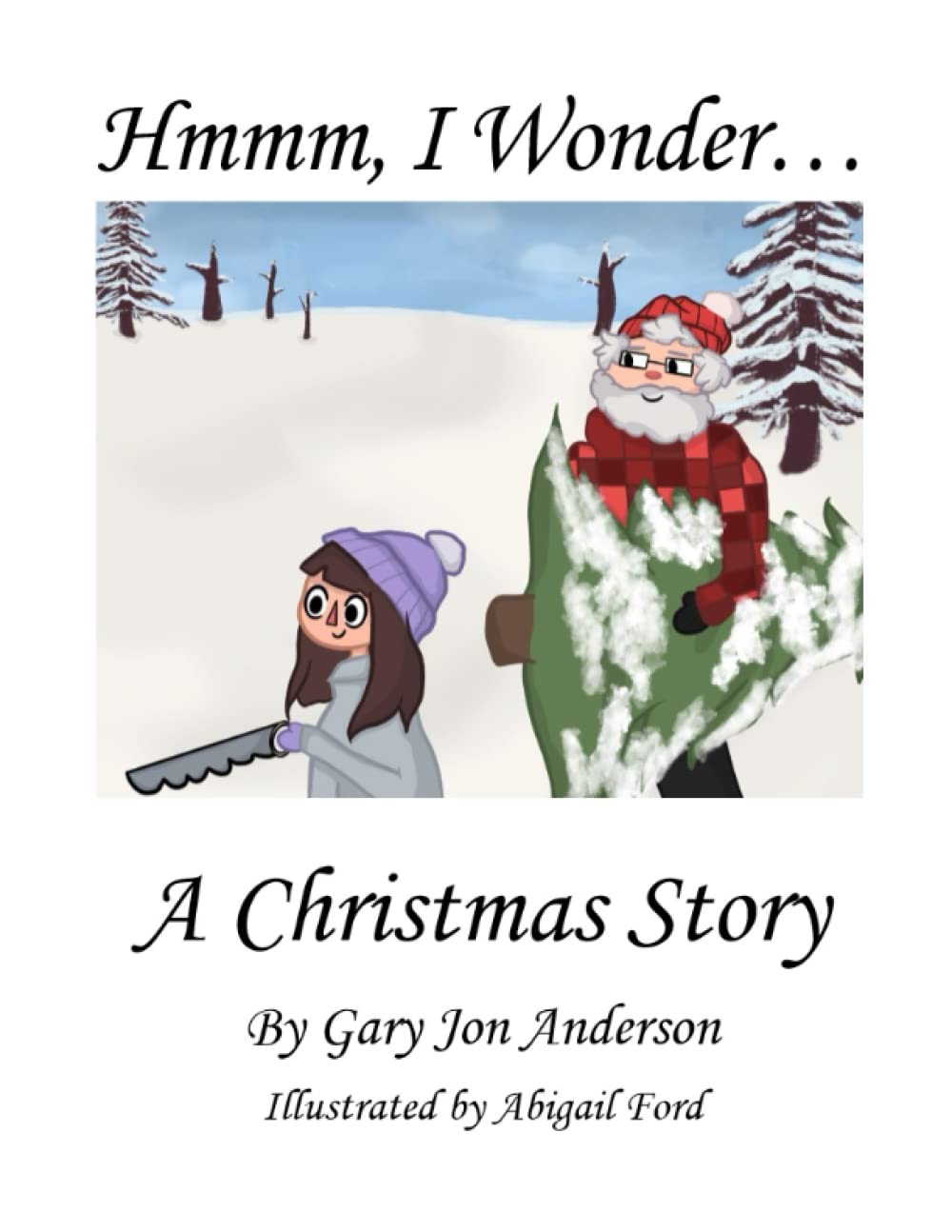 Hmmm, I Wonder...A Christmas Story