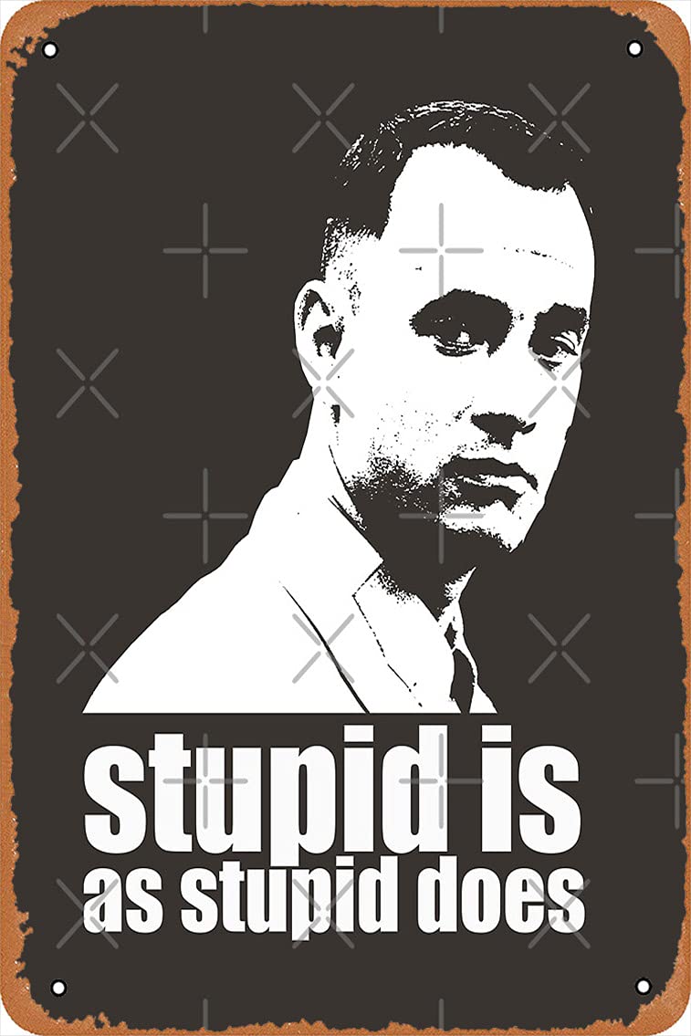 Metal Sign - Forrest Gump Stupid Is As Stupid Does Tshirt Tin Poster 12 X 8 Inches
