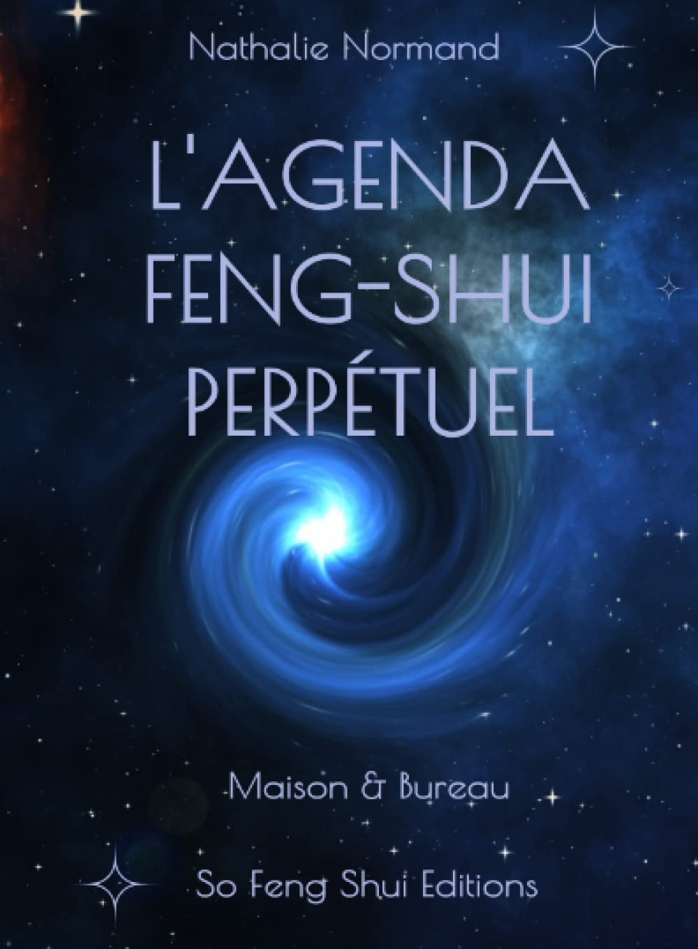 L'Agenda Feng-Shui perpétuel (La Maison et le Bureau Feng-Shui)