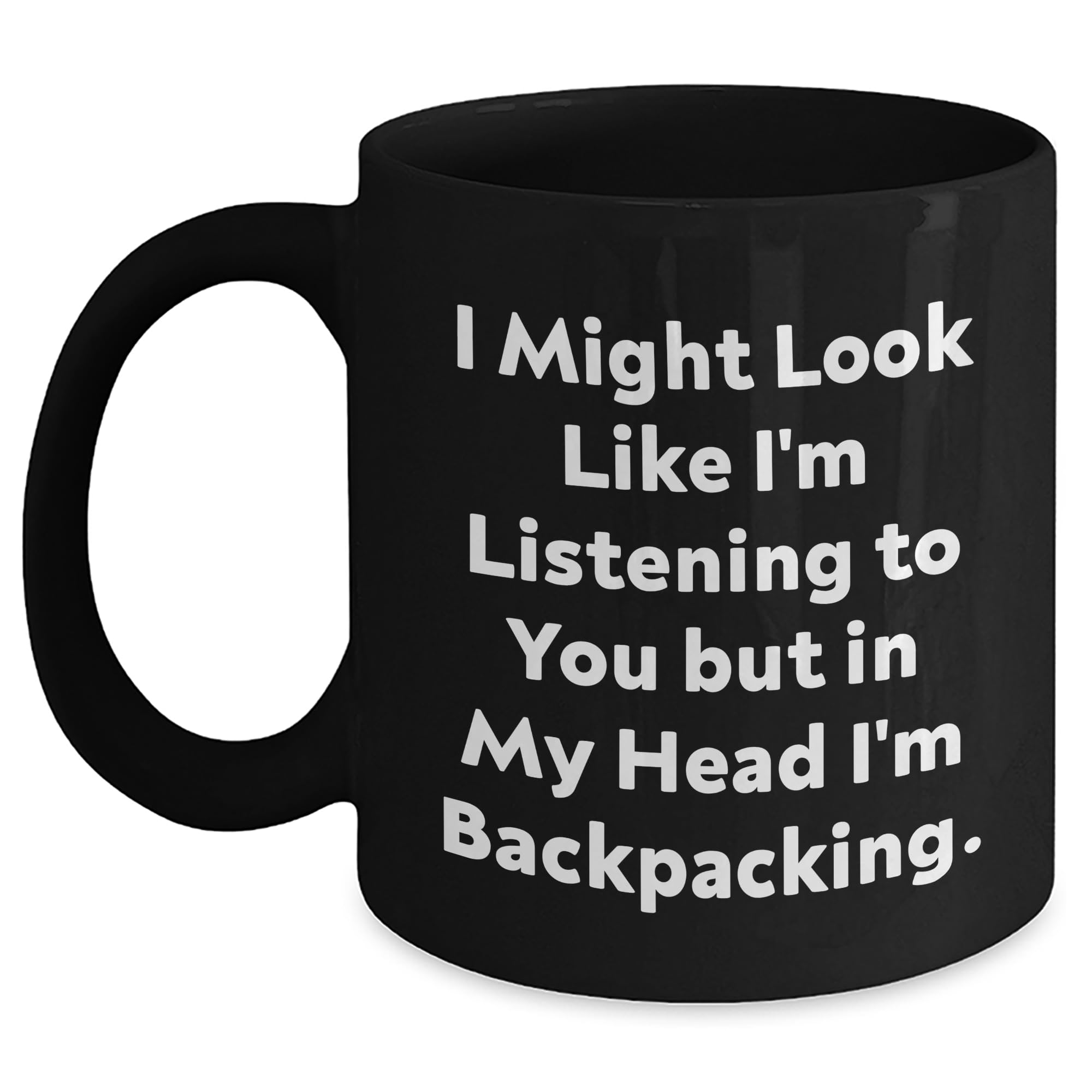 Backpacking Enthusiast's Funny Gift: Backpacking Inspired Coffee Mug for Birthday, Gifts for Backpackers, Unique Backpacking Presents from Friends