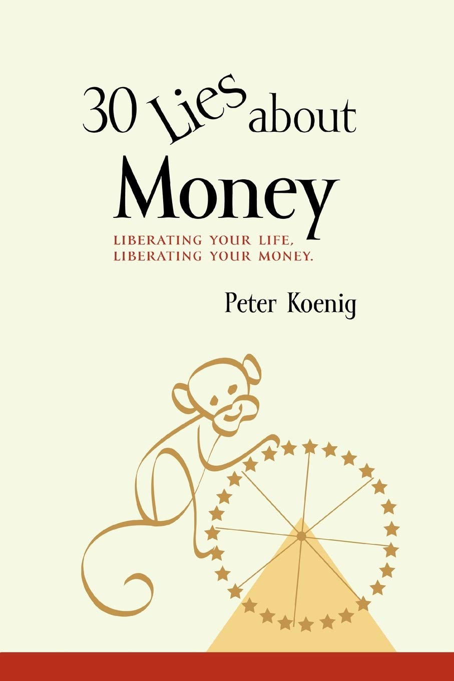 30 Lies About Money: liberating your life, liberating your money