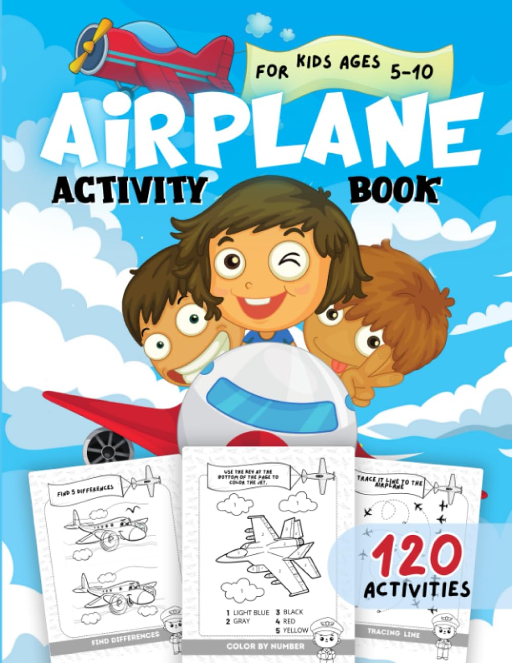 Airplane Activity Book For Kids Ages 5-10: Perfect Workbook for a Long Plane Trip, Airplane Travel Essentials for Kids