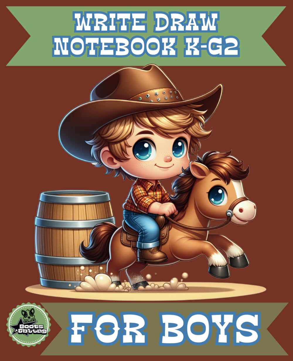 Write Draw Notebook K-G2 for Boys: Cowboy Draw and Write Journal with Picture Space | Handwriting Practice Paper | Exercise Book |Primary Composition |110 Pages | 7.5x9.25